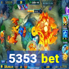 5353 bet